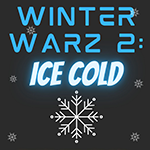 Winter Warz 2: Ice Cold
